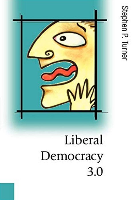 Liberal Democracy 3.0: Civil Society In An Age Of Experts-..
