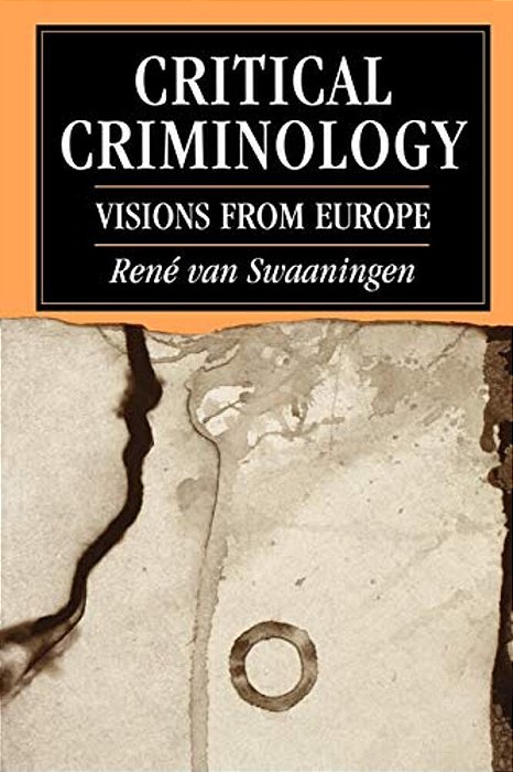 Critical Criminology: Visions From Europe-..