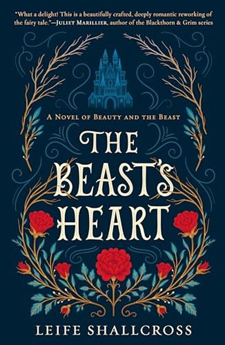 The Beast's Heart: A Novel Of Beauty And The Beast-..