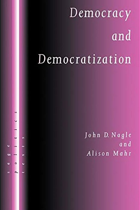 Democracy And Democratization: Post-Communist Europe In Comparative Perspective-..