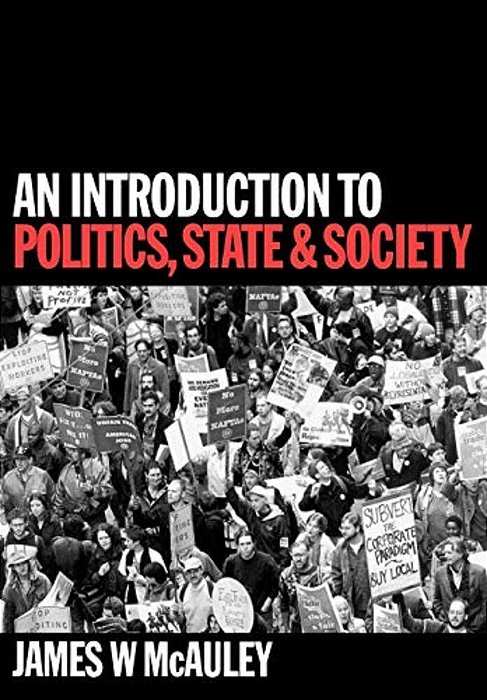 An Introduction To Politics, State And Society-..