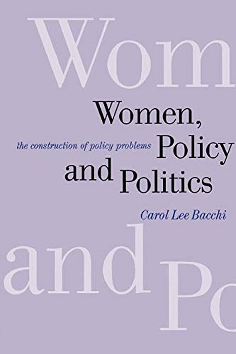 Women, Policy And Politics: The Construction Of Policy Problems-..