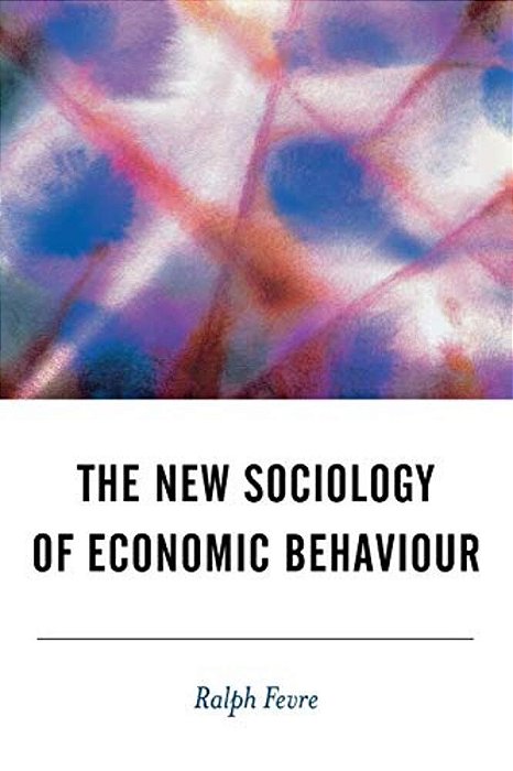 The New Sociology Of Economic Behaviour-..