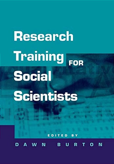Research Training For Social Scientists: A Handbook For Postgraduate Researchers-..