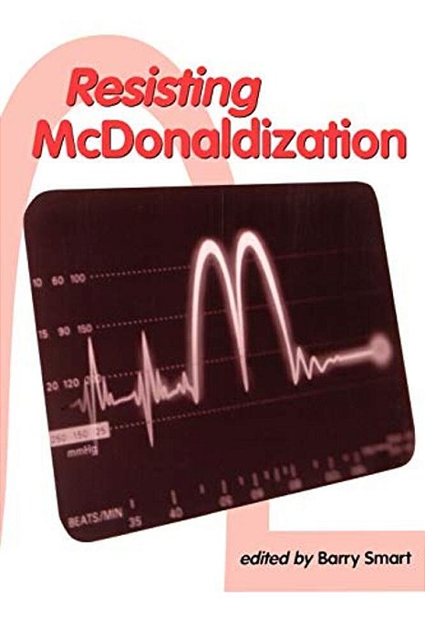 Resisting Mcdonaldization-..