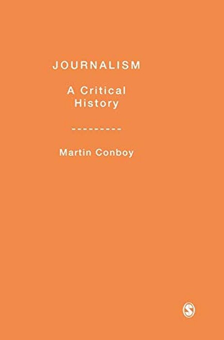 Journalism: A Critical History-..