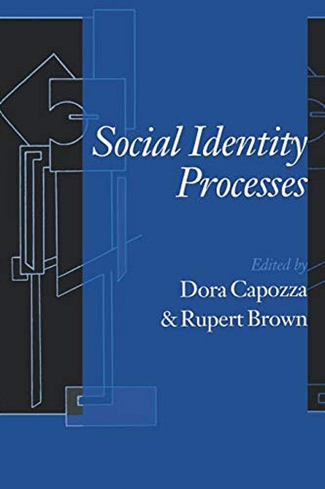 Social Identity Processes: Trends In Theory And Research-..
