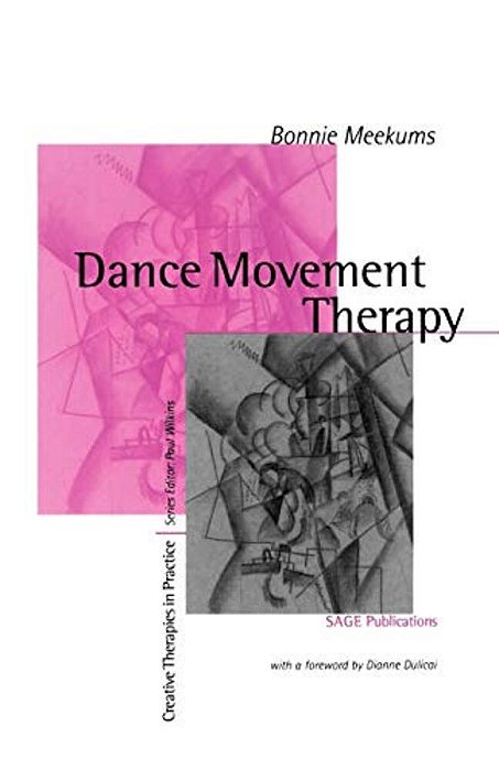 Dance Movement Therapy: A Creative Psychotherapeutic Approach-..