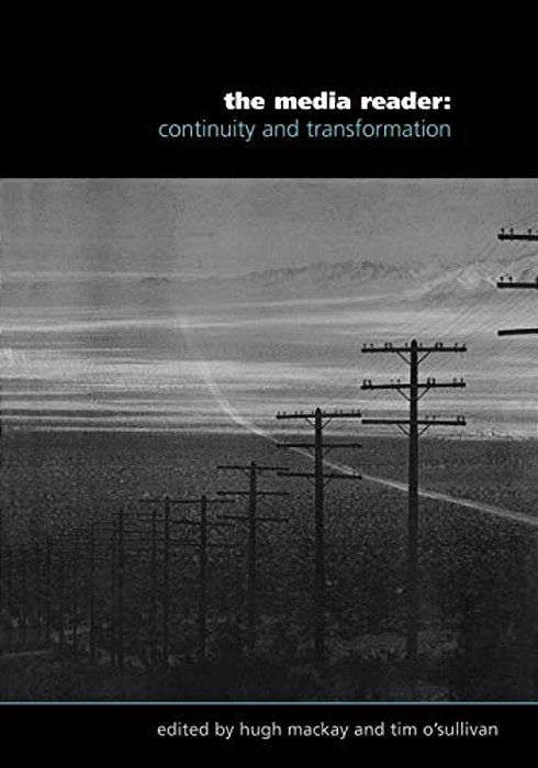 The Media Reader: Continuity And Transformation-..