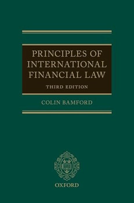 Principles Of International Financial Law-..