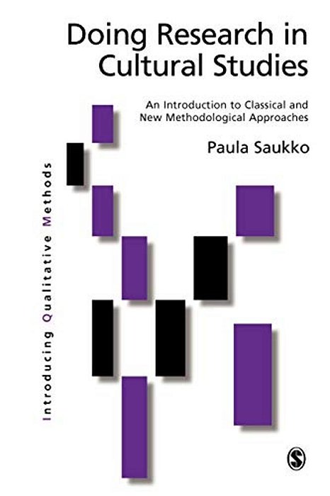 Doing Research In Cultural Studies: An Introduction To Classical And New Methodological Approaches-..