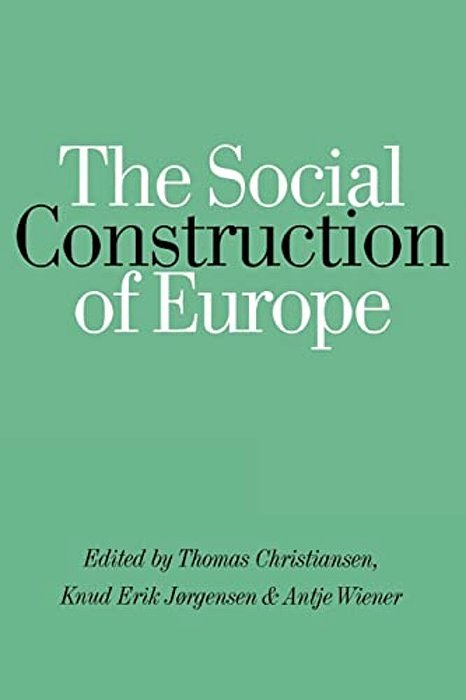 The Social Construction Of Europe-..