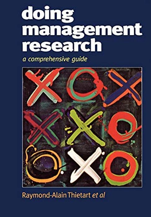Doing Management Research: A Comprehensive Guide-..