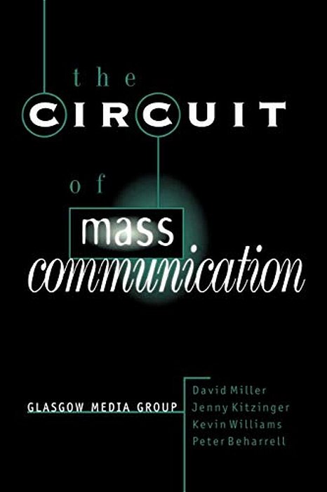The Circuit Of Mass Communication: Media Strategies, Representation And Audience Reception In The Aids Crisis-..