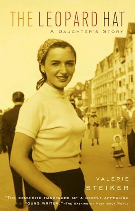 The Leopard Hat: A Daughter's Story-..