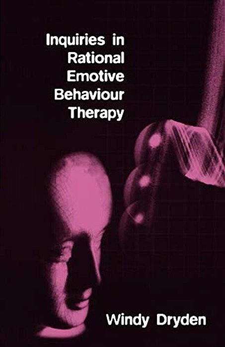 Inquiries In Rational Emotive Behaviour Therapy-..