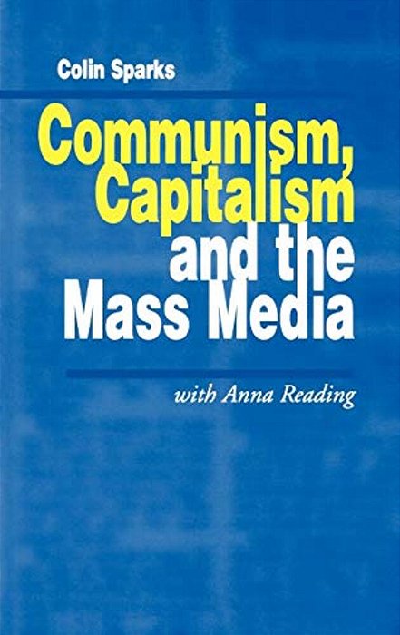Communism, Capitalism And The Mass Media-..