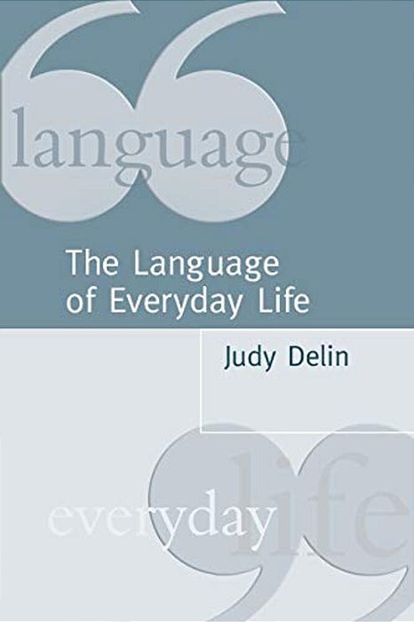 The Language Of Everyday Life: An Introduction-..