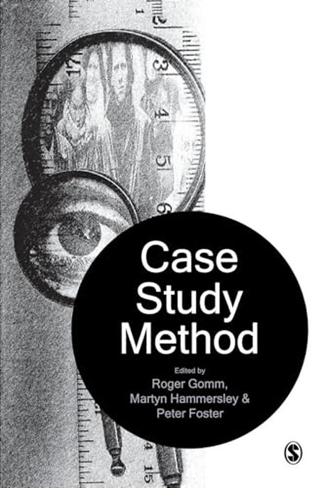Case Study Method: Key Issues, Key Texts-..