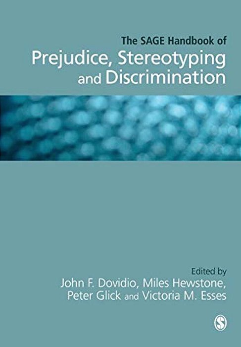 The Sage Handbook Of Prejudice, Stereotyping And Discrimination-..