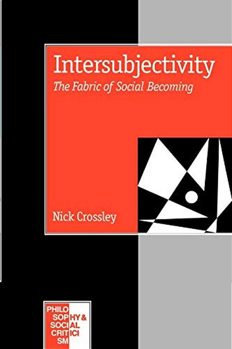 Intersubjectivity: The Fabric Of Social Becoming-..