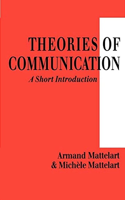 Theories Of Communication: A Short Introduction-..