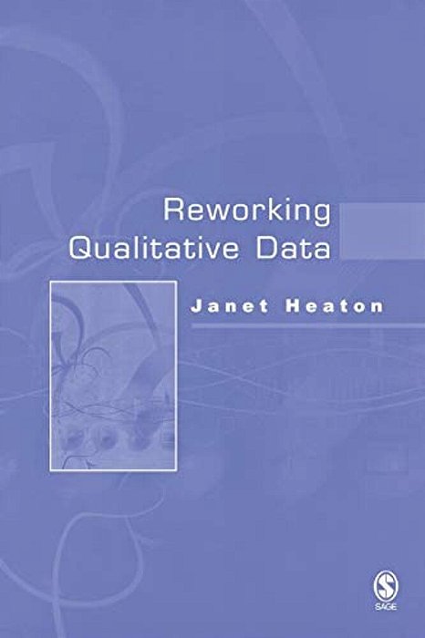 Reworking Qualitative Data-..