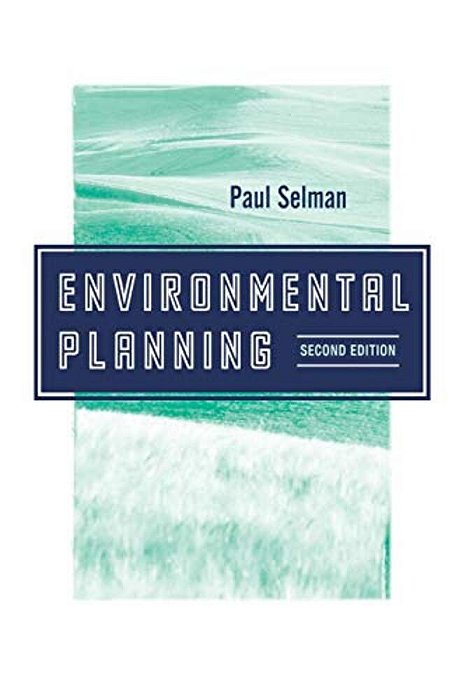 Environmental Planning: The Conservation And Development Of Biophysical Resources-..