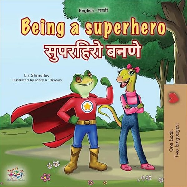 Being A Superhero (English Marathi Bilingual Children's Book)-..