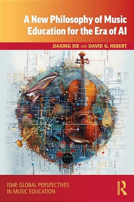A New Philosophy Of Music Education For The Era Of Ai-..