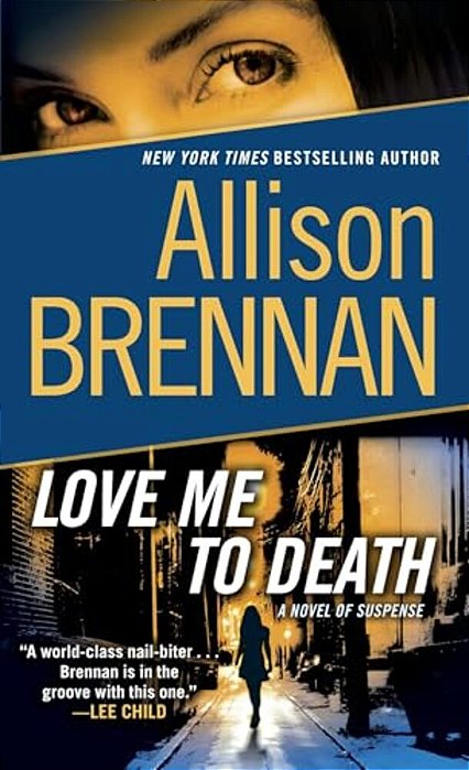 Love Me To Death: A Novel Of Suspense-..