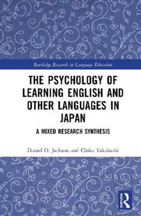 The Psychology Of Learning English And Other Languages In Japan: A Mixed Research Synthesis-..