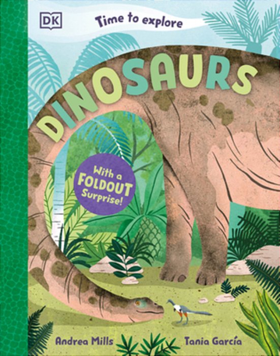 Time To Explore Dinosaurs: With A Foldout Surprise!-..