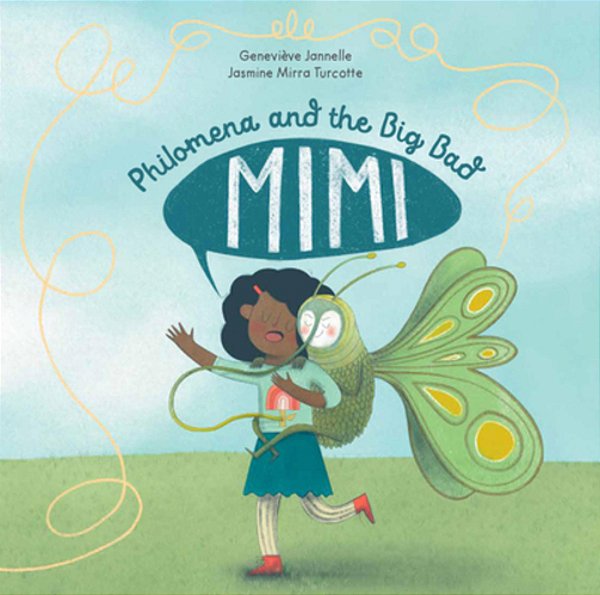 Philomena And The Big Bad Mimi-..