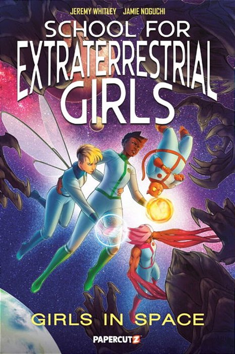 School For Extraterrestrial Girls Vol. 3: Girls In Space-..