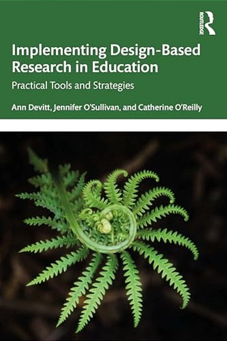 Implementing Design-Based Research In Education: Practical Tools And Strategies-..