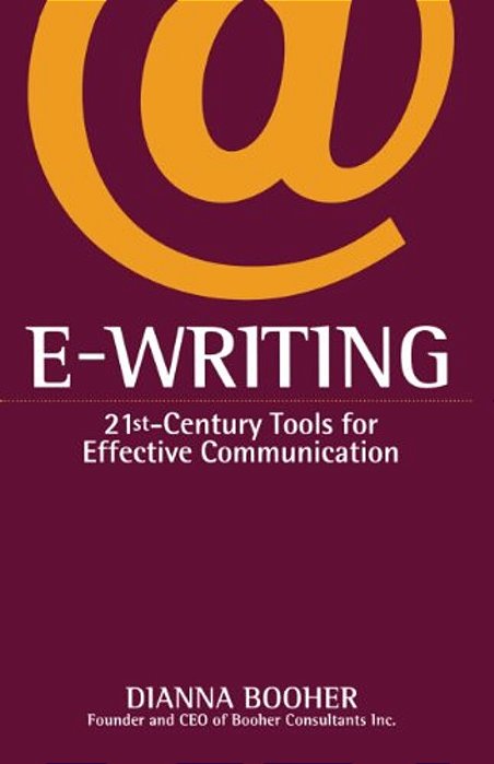 E-Writing: 21St-Century Tools For Effective Communication-..