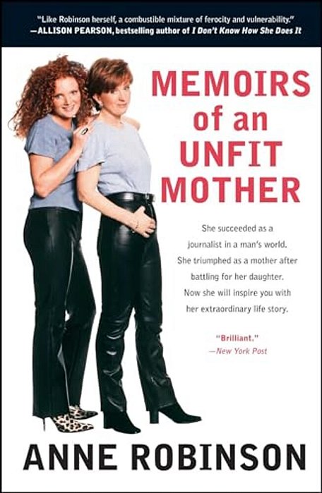 Memoirs Of An Unfit Mother-..