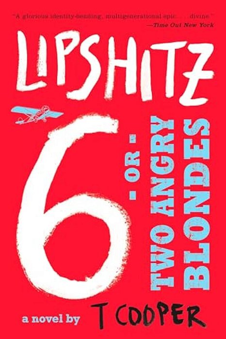 Lipshitz Six, Or Two Angry Blondes-..