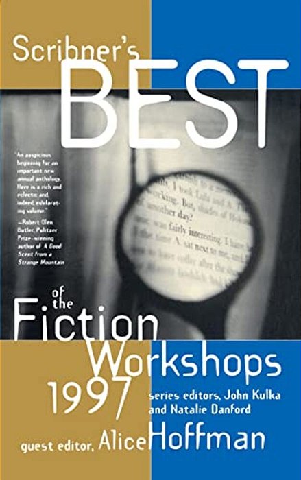 Scribners Best Of The Fiction Workshops 1997-..