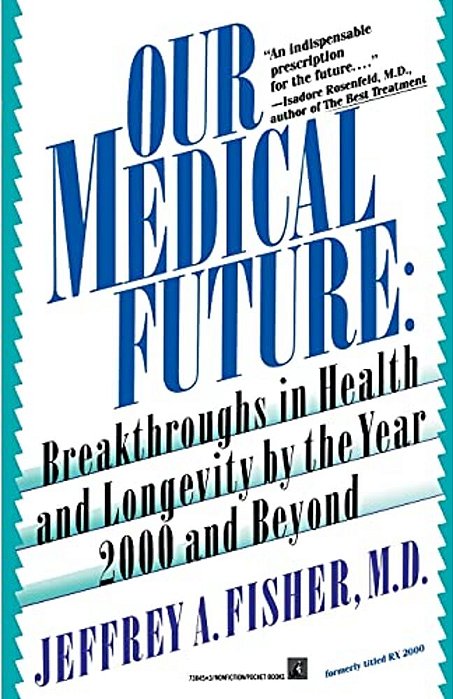 Our Medical Future-..