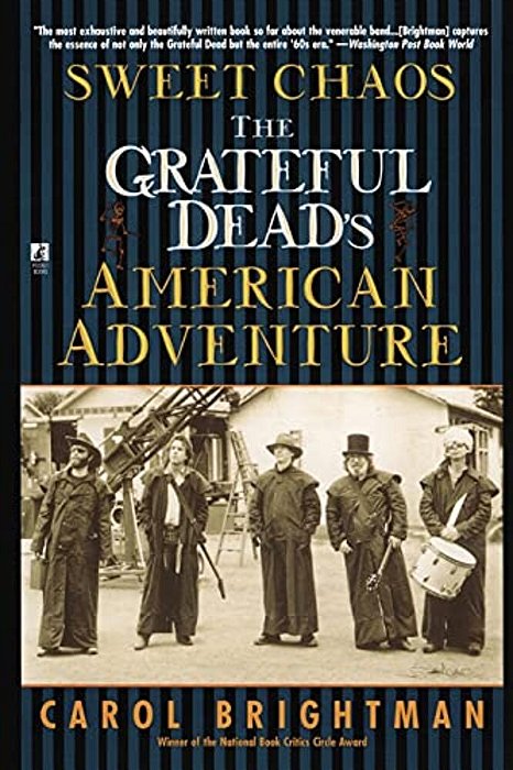 Sweet Chaos: The Grateful Dead's American Adventure-..