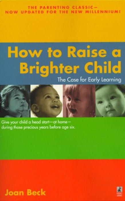 How To Raise A Brighter Child-..
