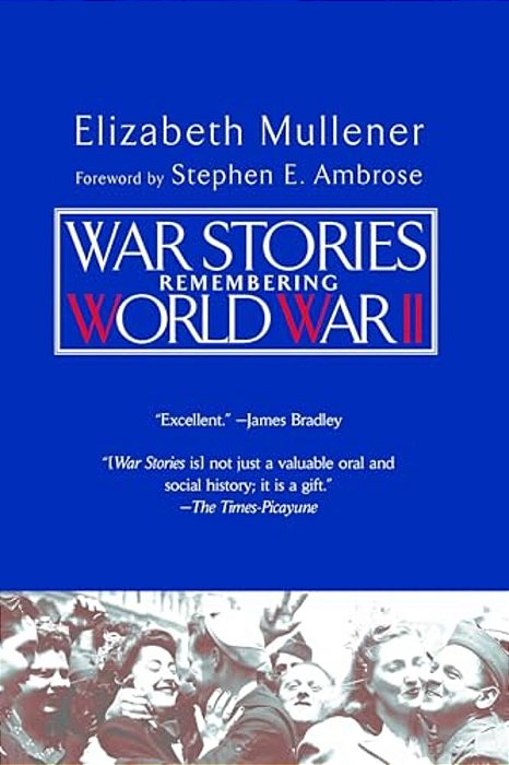 War Stories: Remembering World War II-..