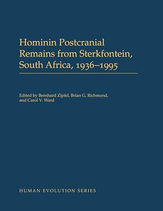 Hominin Postcranial Remains From Sterkfontein, South Africa, 1936-1995-..