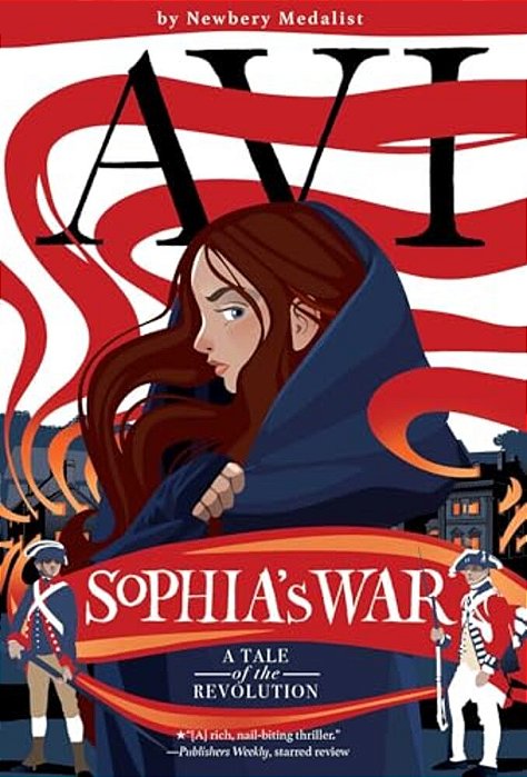 Sophia's War: A Tale Of The Revolution-..