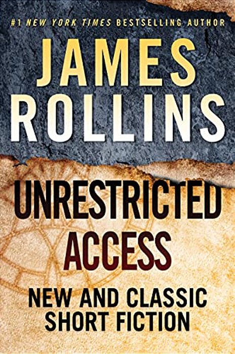 Unrestricted Access: New And Classic Short Fiction-..