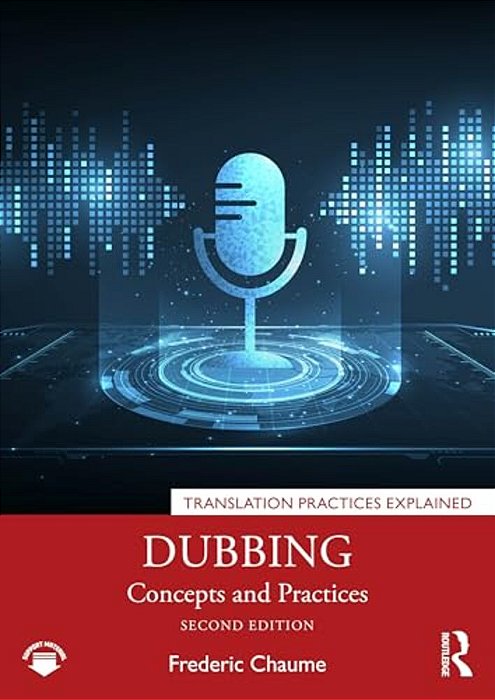 Dubbing: Concepts And Practices-..
