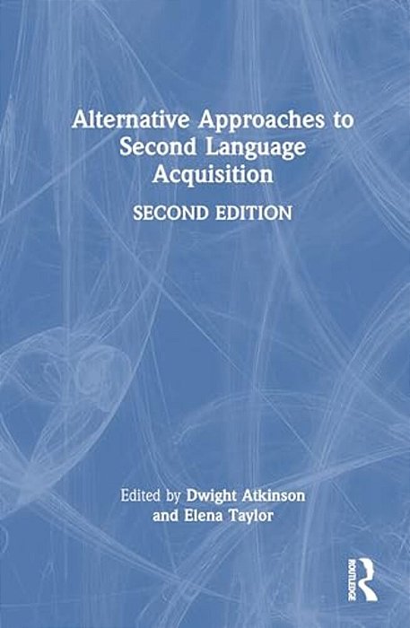 Alternative Approaches To Second Language Acquisition-..
