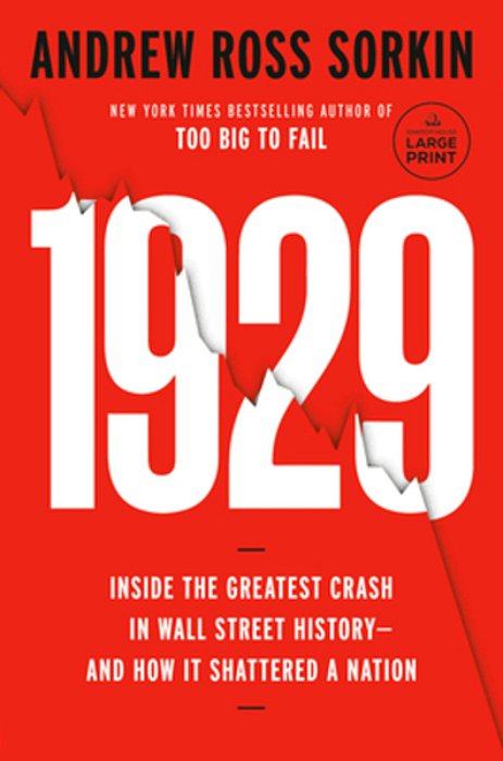 1929: Inside The Greatest Crash In Wall Street History--and How It Shattered A Nation-..